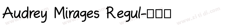 Audrey Mirages Regul字体转换